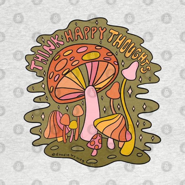Think Happy Thoughts by Doodle by Meg